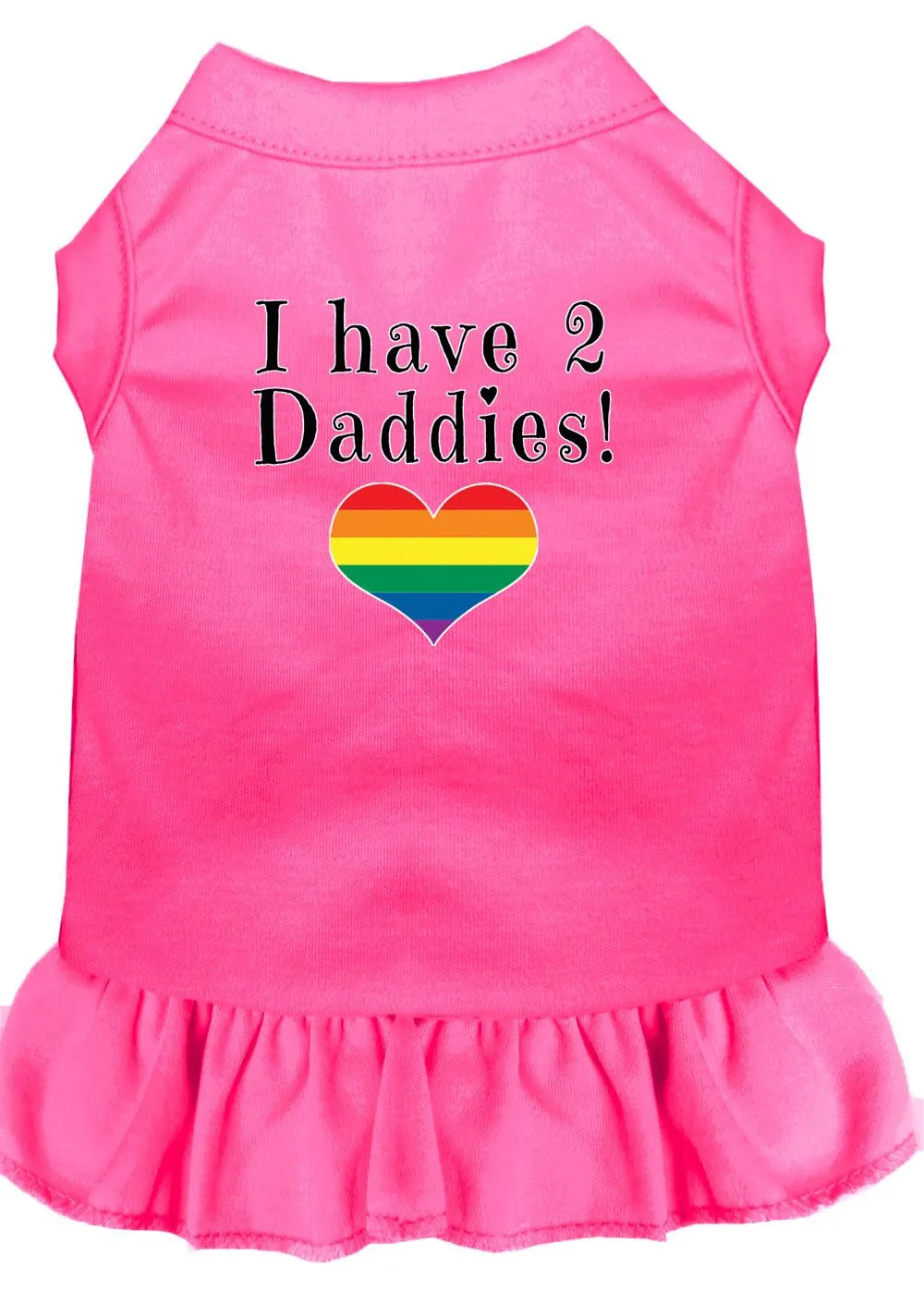 I Have 2 Daddies Screen Print Dog Dress Bright Pink 4x