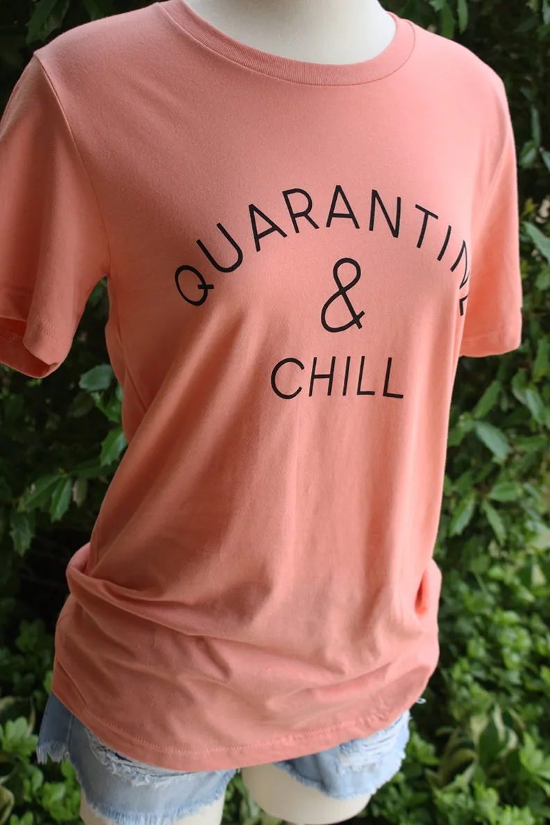 Quarantine and Chill Graphic Tee - Coral